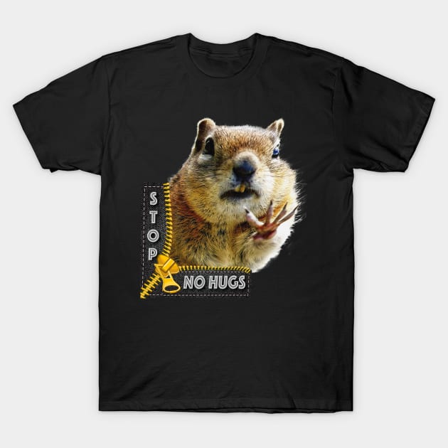 Stop No Hugs  - Chipmunk Body Language with Typography T-Shirt by OLena Art 